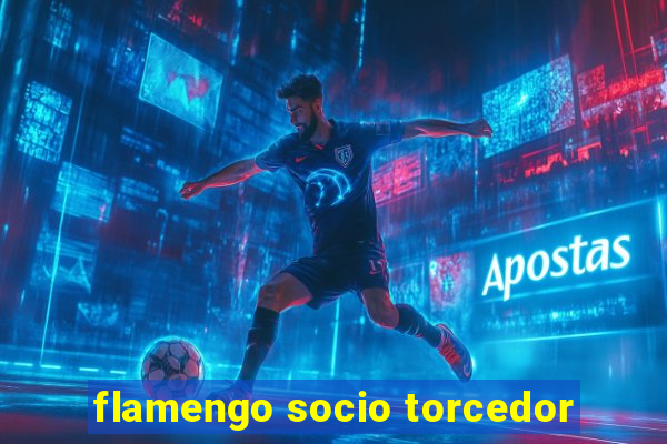 flamengo socio torcedor